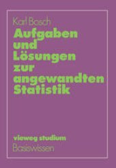 book Aufgaben und Lösungen zur angewandten Statistik