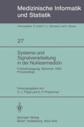 book Systeme und Signalverarbeitung in der Nuklearmedizin: Frühjahrstagung der GMDS München, 21.–22. März 1980 Proceedings