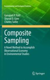 book Composite Sampling: A Novel Method to Accomplish Observational Economy in Environmental Studies