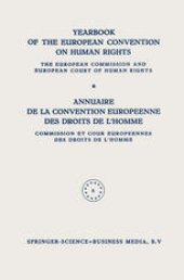 book Yearbook of the European Convention on Human Rights / Annuaire De La Convention Europeenne des Droits De L’homme: The European Commission and European Court of Human Rights / Comimssion et Cour Europeennes des Droits de L’homme