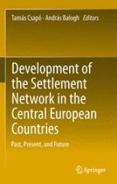 book Development of the Settlement Network in the Central European Countries: Past, Present, and Future