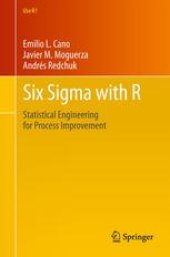 book Six Sigma with R: Statistical Engineering for Process Improvement