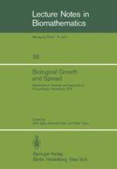 book Biological Growth and Spread: Mathematical Theories and Applications, Proceedings of a Conference Held at Heidelberg, July 16 – 21, 1979