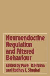 book Neuroendocrine Regulation and Altered Behaviour