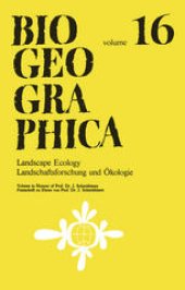 book Landscape Ecology/Landschaftsforschung und Okologie: Volume in Honour of Prof. Dr. J. Schmithusen/Festschrift zu Ehren von Prof. Dr. J. Schmithusen