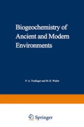 book Biogeochemistry of Ancient and Modern Environments: Proceedings of the Fourth International Symposium on Environmental Biogeochemistry (ISEB) and, Conference on Biogeochemistry in Relation to the Mining Industry and Environmental Pollution (Leaching Confe