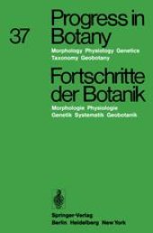 book Progress in Botany / Fortschritte der Botanik: Morphology · Physiology · Genetics · Taxonomy · Geobotany / Morphologie · Physiologie · Genetik · Systematik · Geobotanik