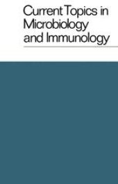 book Current Topics in Microbiology and Immunology / Ergebnisse der Mikrobiologie und Immunitatsforschung