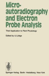 book Microautoradiography and Electron Probe Analysis: Their Application to Plant Physiology