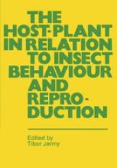 book The Host-Plant in Relation to Insect Behaviour and Reproduction