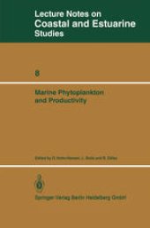 book Marine Phytoplankton and Productivity: Proceedings of the invited lectures to a symposium organized within the 5th conference of the European Society for Comparative Physiology and Biochemistry — Taormina, Sicily, Italy, September 5–8, 1983