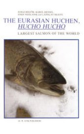 book The Eurasian Huchen, Hucho hucho: Largest Salmon of the World