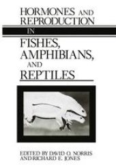 book Hormones and Reproduction in Fishes, Amphibians, and Reptiles