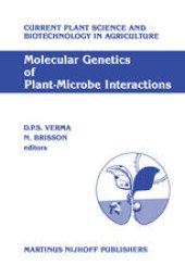 book Molecular genetics of plant-microbe interactions: Proceedings of the Third International Symposium on the Molecular Genetics of Plant-Microbe Associations, Montreal, Quebec, Canada, July 27–31, 1986