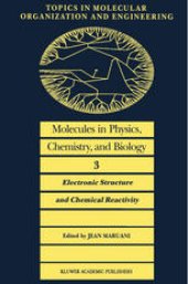 book Molecules in Physics, Chemistry, and Biology: Electronic Structure and Chemical Reactivity