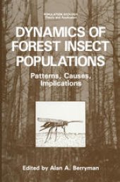 book Dynamics of Forest Insect Populations: Patterns, Causes, Implications