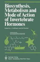 book Biosynthesis, Metabolism and Mode of Action of Invertebrate Hormones