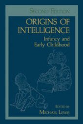 book Origins of Intelligence: Infancy and Early Childhood