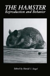 book The Hamster: Reproduction and Behavior