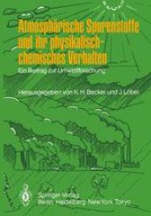 book Atmospharische Spurenstoffe und ihr physikalisch-chemisches Verhalten: Ein Beitrag zur Umweltforschung