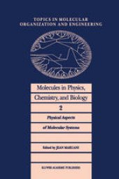 book Molecules in Physics, Chemistry, and Biology: Physical Aspects of Molecular Systems