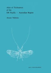 book Atlas of Trichoptera of the SW Pacific — Australian Region