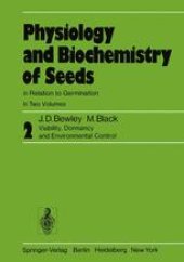 book Physiology and Biochemistry of Seeds in Relation to Germination: Volume 2: Viability, Dormancy, and Environmental Control