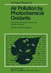 book Air Pollution by Photochemical Oxidants: Formation, Transport, Control, and Effects on Plants