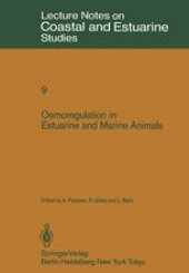 book Osmoregulation in Estuarine and Marine Animals: Proceedings of the Invited Lectures to a Symposium Organized within the 5th Conference of the European Society for Comparative Physiology and Biochemistry - Taormina, Sicily, Italy, September 5–8, 1983