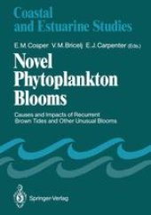 book Novel Phytoplankton Blooms: Causes and Impacts of Recurrent Brown Tides and Other Unusual Blooms