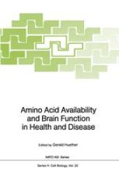 book Amino Acid Availability and Brain Function in Health and Disease