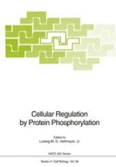 book Cellular Regulation by Protein Phosphorylation