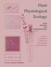 book Plant Physiological Ecology: Field methods and instrumentation