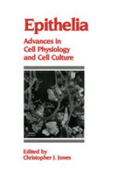 book Epithelia: Advances in Cell Physiology and Cell Culture