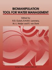 book Biomanipulation Tool for Water Management: Proceedings of an International Conference held in Amsterdam, The Netherlands, 8–11 August, 1989