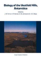 book Biology of the Vestfold Hills, Antarctica: Proceedings of the symposium, Hobart, August 1984