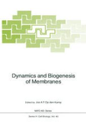 book Dynamics and Biogenesis of Membranes