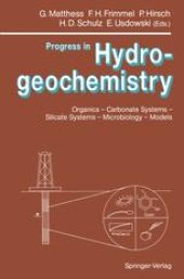 book Progress in Hydrogeochemistry: Organics — Carbonate Systems — Silicate Systems — Microbiology — Models