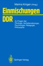 book Einmischungen/DDR: zu Fragen der Ökologie, Verhaltensbiologie, Psychologie, Pädagogik, Philosophie u. a.