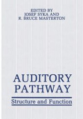 book Auditory Pathway: Structure and Function