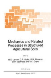 book Mechanics and Related Processes in Structured Agricultural Soils