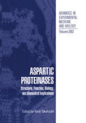 book Aspartic Proteinases: Structure, Function, Biology, and Biomedical Implications