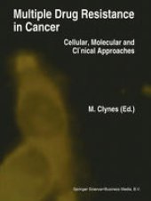 book Multiple Drug Resistance in Cancer: Cellular, Molecular and Clinical Approaches