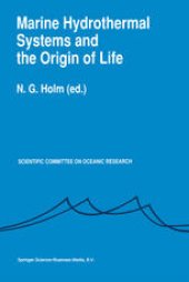 book Marine Hydrothermal Systems and the Origin of Life: Report of SCOR Working Group 91