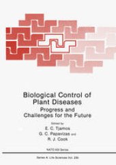 book Biological Control of Plant Diseases: Progress and Challenges for the Future