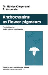 book Anthocyanins as Flower Pigments: Feasibilities for flower colour modification