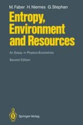 book Entropy, Environment and Resources: An Essay in Physico-Economics