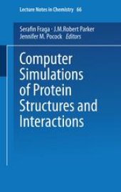 book Computer Simulations of Protein Structures and Interactions