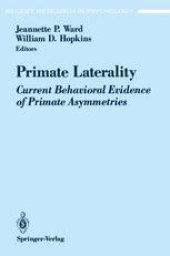 book Primate Laterality: Current Behavioral Evidence of Primate Asymmetries