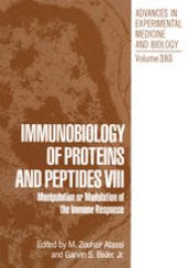 book Immunobiology of Proteins and Peptides VIII: Manipulation or Modulation of the Immune Response